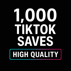 Image showing “1,000 TikTok Saves” with a neon TikTok-style high-quality badge on a black background.